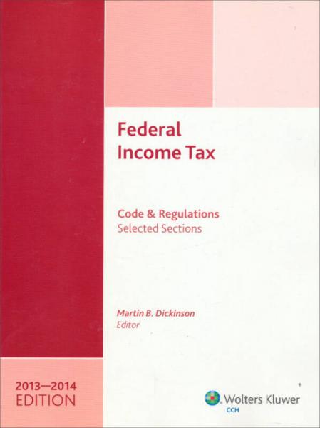 Federal Income Tax: Code and Regulations——Selected Sections 