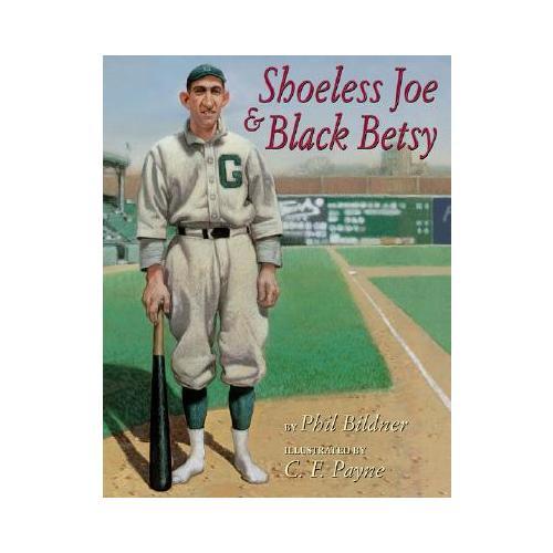 Shoeless Joe and Black Betsy