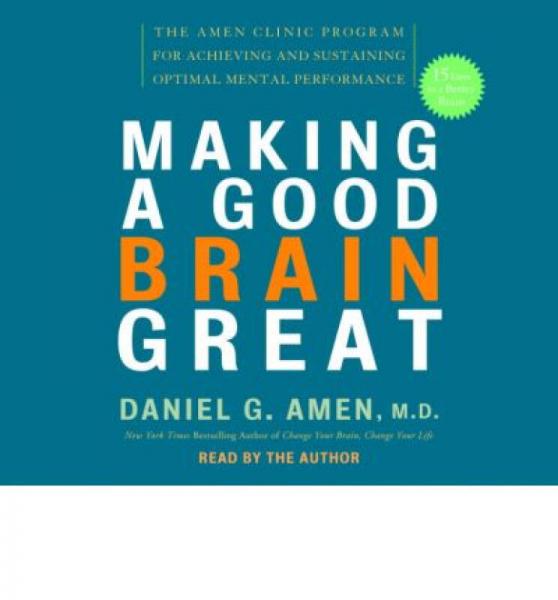 Making a Good Brain Great  The Amen Clinic Progr