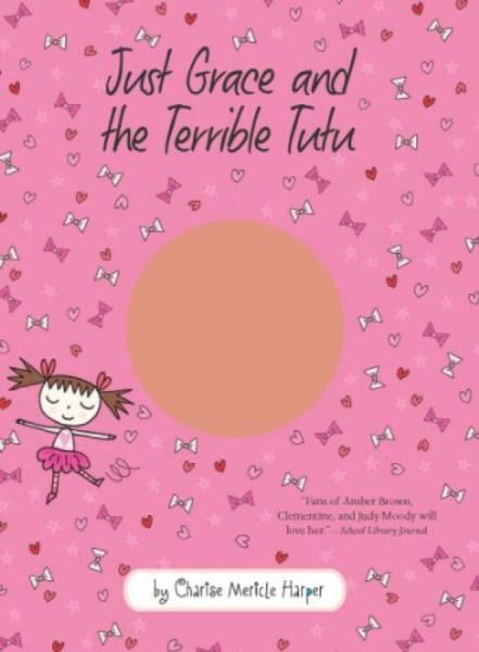 Just Grace and the Terrible Tutu (The Just Grace Series)