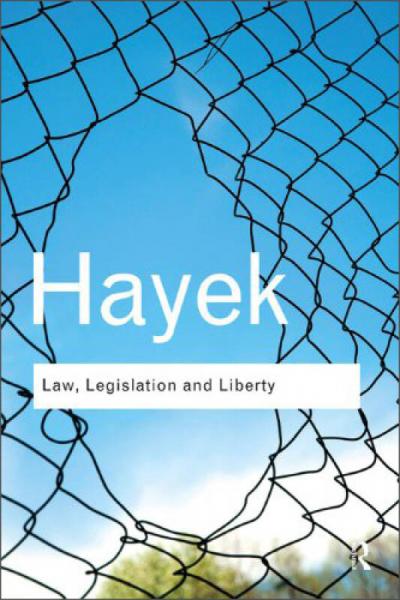 Law, Legislation and Liberty：Law, Legislation and Liberty