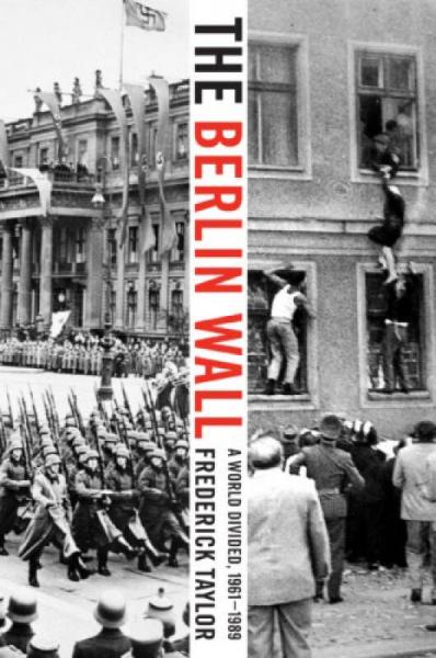 The Berlin Wall：A World Divided, 1961-1989
