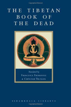 The Tibetan Book of the Dead