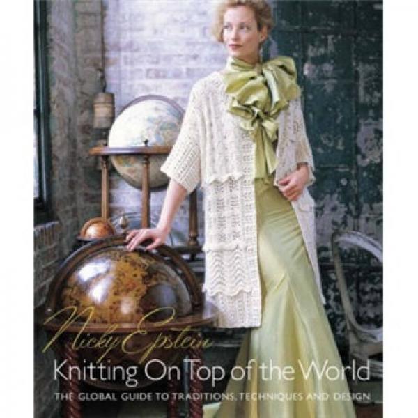 Nicky Epstein's Knitting on Top of the World[Nicky Epstein世上最好的針織]