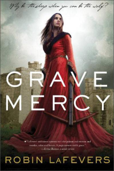 Grave Mercy (His Fair Assassin Trilogy)