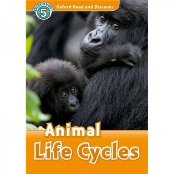 Oxford Read and Discover Level 5: Animal Life Cycles[牛津閱讀和發(fā)現(xiàn)讀本系列--5 動(dòng)物生命周期]