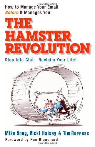 The Hamster Revolution：How to Manage Your Email Before It Manages You