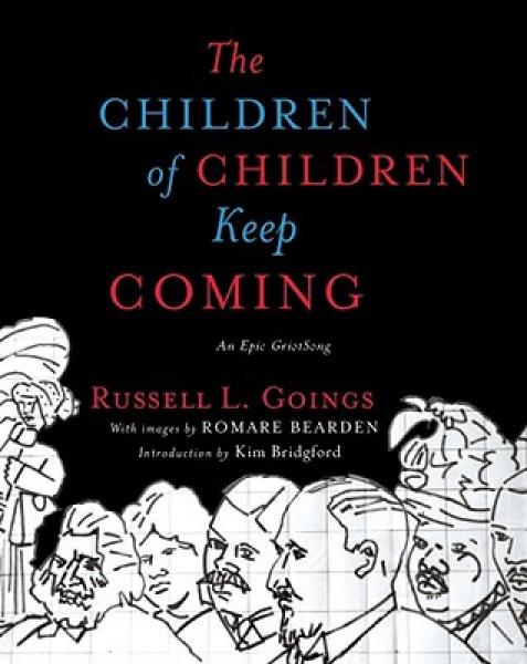 The Children of Children Keep Coming: An Epic Griotsong
