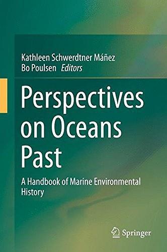 Perspectives on Oceans Past：A Handbook of Marine Environmental History