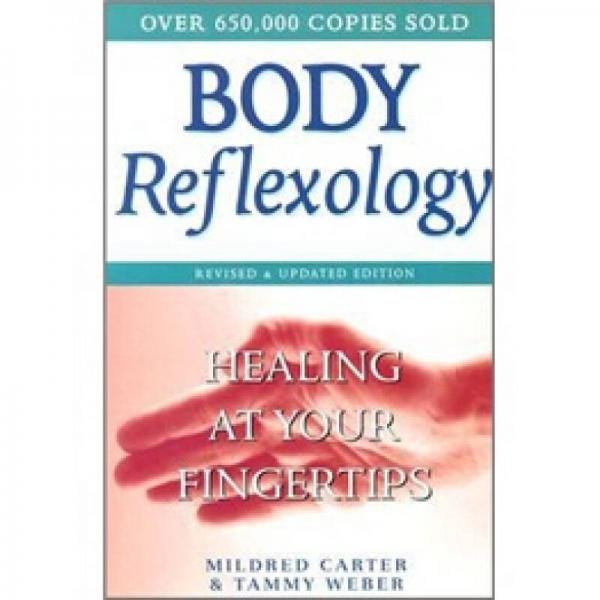 Body Reflexology: Healing at Your Fingertips