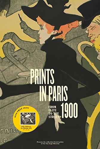 Prints in Paris 1900: From Elite to the Street