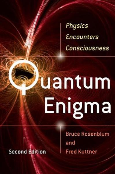 QuantumEnigma:PhysicsEncountersConsciousness