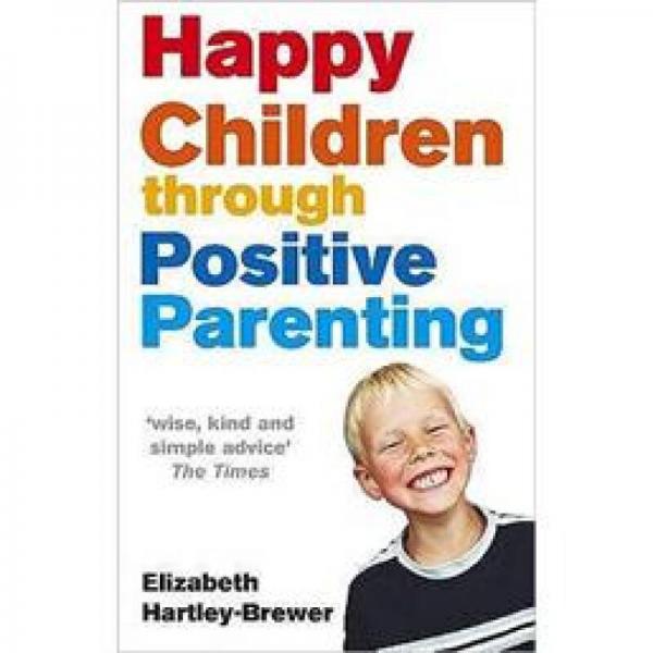 Happy Children Through Positive Parenting