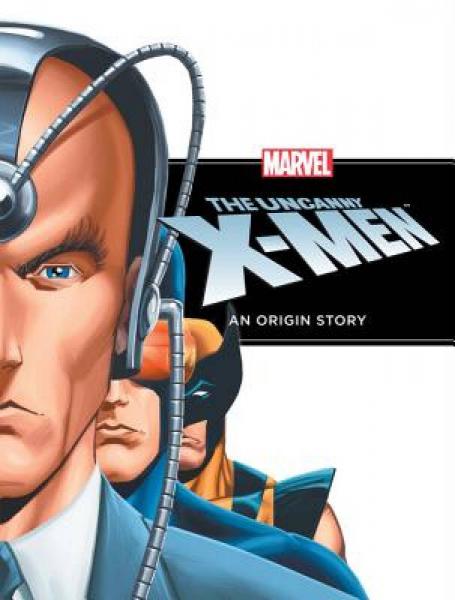 The Uncanny X-Men: An Origin Story[漫威經(jīng)典圖畫(huà)故事：X戰(zhàn)警]
