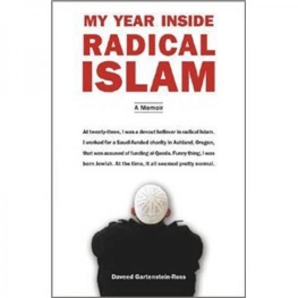 My Year Inside Radical Islam: A Memoir