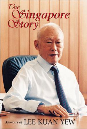 The Singapore Story：Memoirs of Lee Kuan Yew