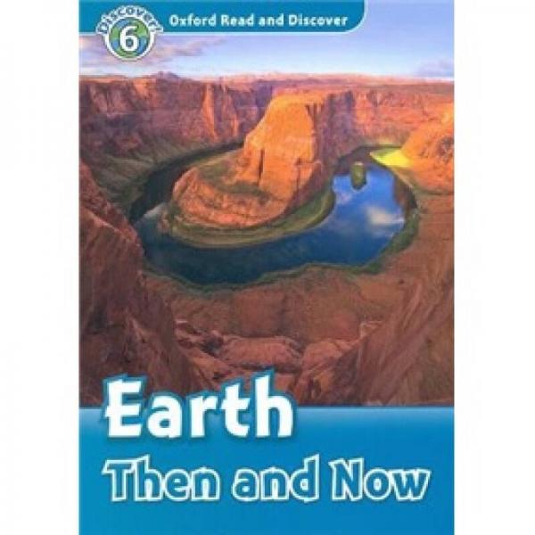 Oxford Read and Discover Level 6: Earth Then and Now 