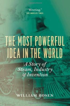 The Most Powerful Idea in the World：The Most Powerful Idea in the World