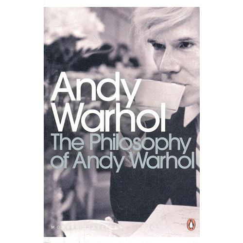 The Philosophy of Andy Warhol：The Philosophy of Andy Warhol
