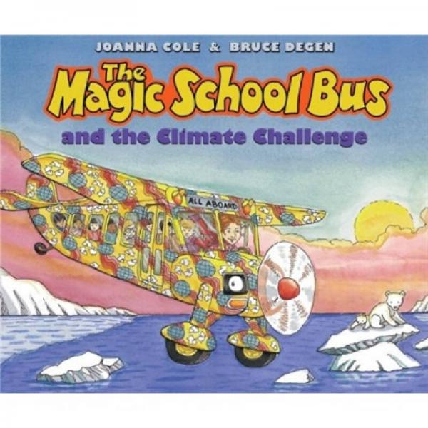 The Magic School Bus and the Climate Challenge  神奇校车和气候挑战 英文原版