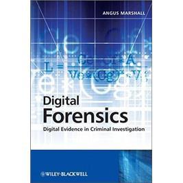 DigitalForensics:DigitalEvidenceinCriminalInvestigations
