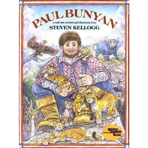 Paul Bunyan 20th Anniversary Edition [Reading Rainbow Book]伐木巨人20周年纪念版(美国彩虹阅读好书榜) 