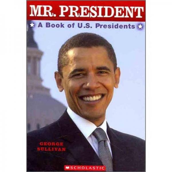 Mr. President: A Book of U.S. Presidents  總統(tǒng)先生：美國總統(tǒng)大全