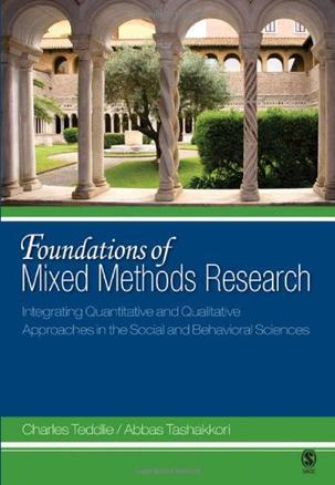 Foundations of Mixed Methods Research：Integrating Quantitative and Qualitative Approaches in the Social and Behavioral Sciences