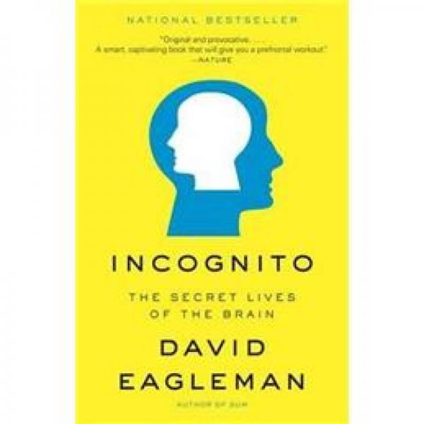 Incognito: The Secret Lives of the Brain