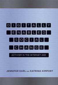 Digitally Enabled Social Change：Activism in the Internet Age