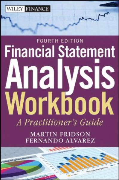 Financial Statement Analysis Workbook财务报表分析业务手册，第4版：从业指南 英文原版