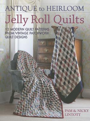 AntiquetoHeirloomJellyRollQuilts