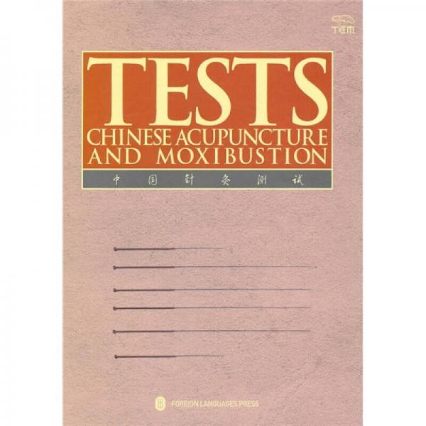 TESTS CHINESE ACUPUNCTURE AND MOXIBUSTION