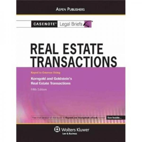 Real Estate Transactions: Korngold and Goldstein 5e[Casenote法律解读: 房地产交易]