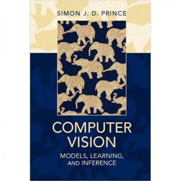 Computer Vision：Models, Learning, and Inference