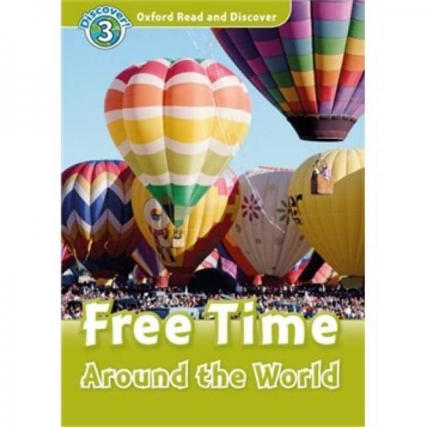 Oxford Read and Discover Level 3: Free Time Around the World