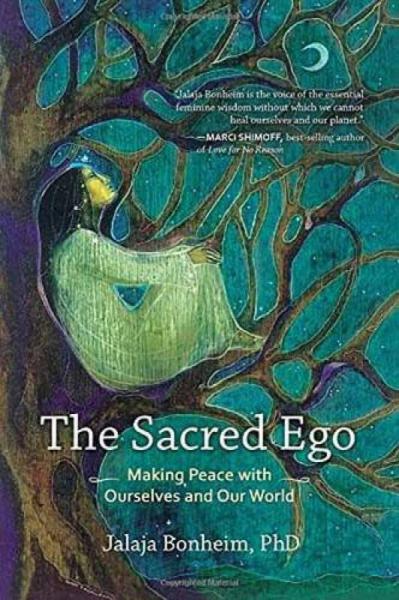 The Sacred Ego  Making Peace with Ourselves and 