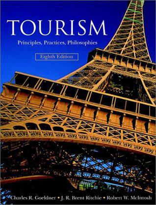 Tourism：Principles, Practices, Philosophies, 8th Edition