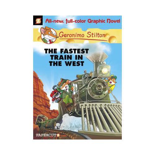 Geronimo Stilton Graphic Novels #13  The Fastest Train In the West