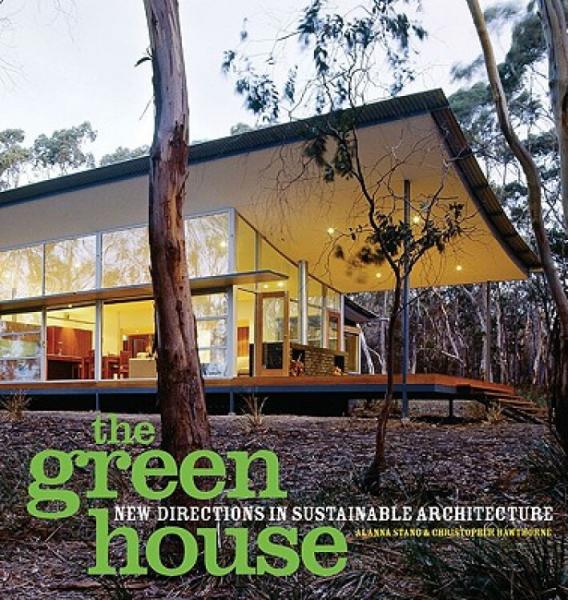 TheGreenHouse:NewDirectionsinSustainableArchitecture