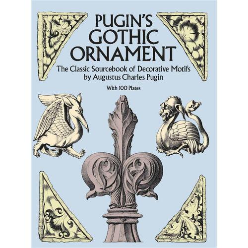 Pugin's Gothic Ornament 