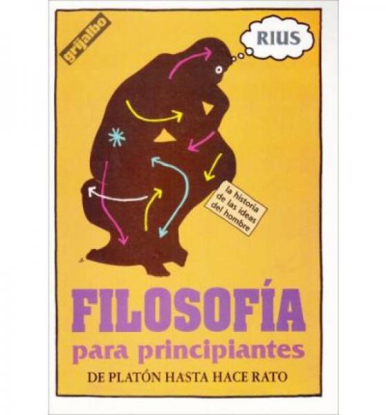 FILOSOFIA PARA PRINCIPIANTES  De Platon Hace Rato