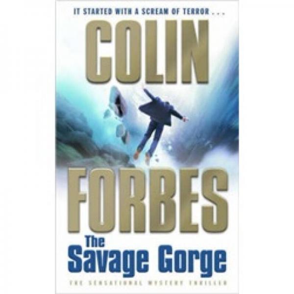The Savage Gorge
