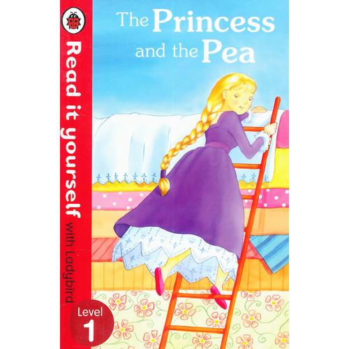 Read it Yourself: The Princess and the Pea(Level 1)豌豆公主（小开本精装）