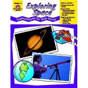 ExploringSpace,Grades1-3(ScienceworksforKidsseries)