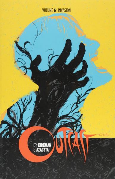 Outcast by Kirkman & Azaceta Volume 6