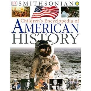 Children'sEncyclopediaofAmericanHistory(Smithsonian)(SmithsonianInstitution)