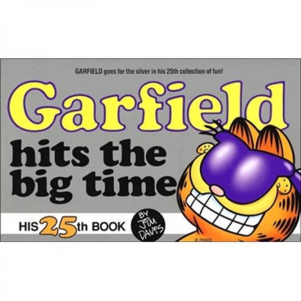 Garfield Hits the Big Time 25[加菲猫系列: 正逢其时的加菲猫]