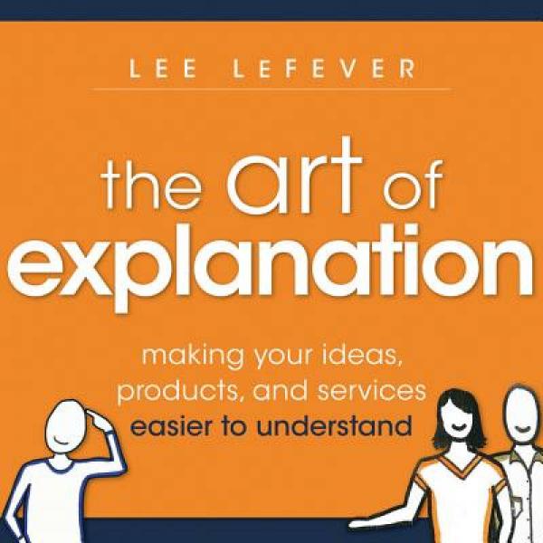 The Art of Explanation：The Art of Explanation
