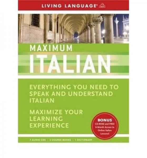 Maximum Italian: Everything You Need to Speak an